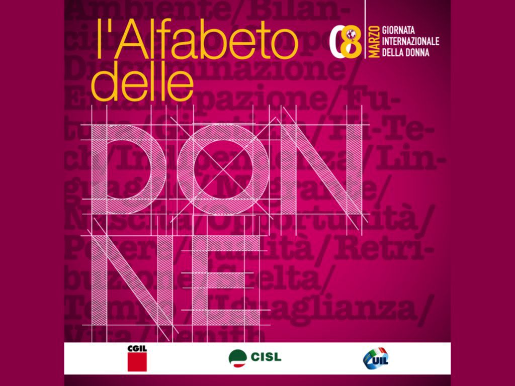 8 marzo: l’Alfabeto delle Donne di Cgil, Cisl e Uil