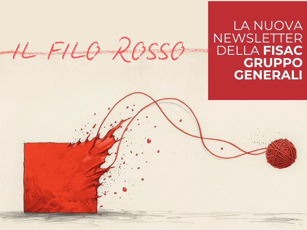 Gruppo Generali – Il filo rosso, la nostra nuova Newsletter
